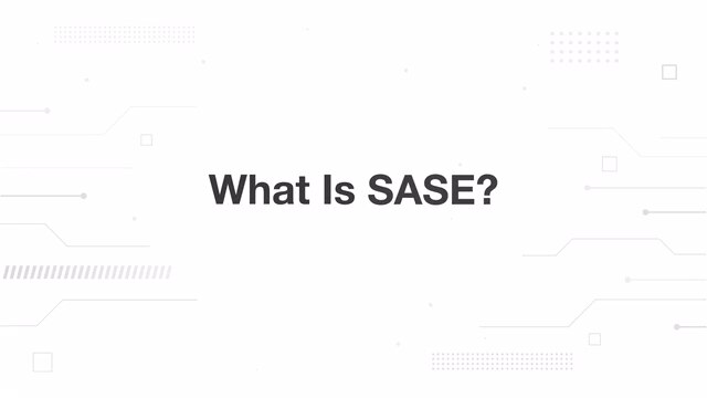 What Is SASE?